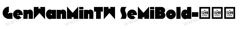 GenWanMinTW SeMiBold字体转换